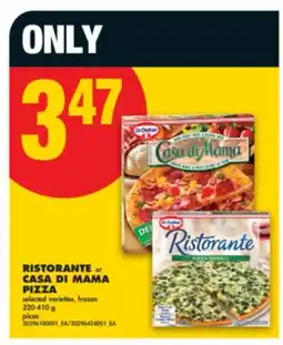 No Frills RISTORANTE or CASA DI MAMA PIZZA, 320-410 g offer