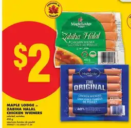 No Frills MAPLE LODGE or ZABIHA HALAL CHICKEN WIENERS offer