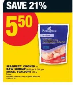 No Frills SEAQUEST COOKED or RAW SHRIMP 36-55 per lb, 300 g or SMALL SCALLOPS, 400 g offer
