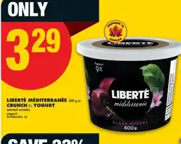 No Frills LIBERTÉ MÉDITERRANÉE, 500 g or CRUNCH, 2's YOGURT offer