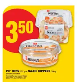 No Frills PC DIPS 227 g or NAAN DIPPERS 200 g offer