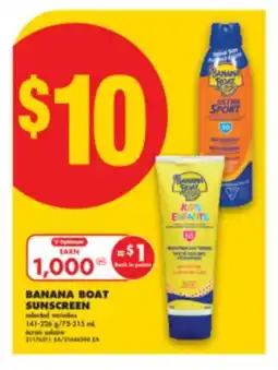 No Frills BANANA BOAT SUNSCREEN, 141-226 g/75-315 mL offer
