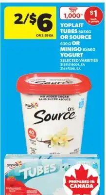 Real Canadian Superstore YOPLAIT TUBES, 8X56G OR SOURCE, 630 G OR MINIGO, 6X60G YOGURT offer