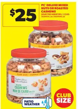 Real Canadian Superstore PC DELUXE MIXED NUTS OR ROASTED CASHEWS, 1.13 KG offer