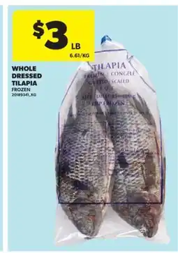 Real Canadian Superstore WHOLE DRESSED TILAPIA offer