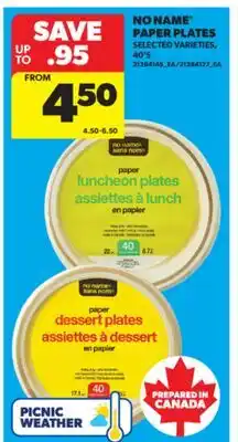 Real Canadian Superstore NO NAME PAPER PLATES, 40' S offer