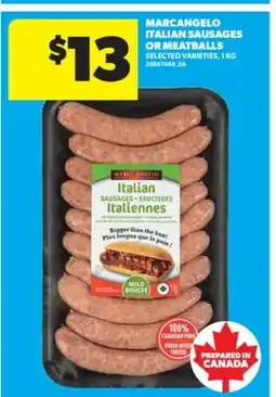 Real Canadian Superstore MARCANGELO ITALIAN SAUSAGES OR MEATBALLS, 1 KG offer