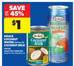 Real Canadian Superstore GRACE COCONUT WATER, 500 ML OR COCONUT MILK, 400 ML offer