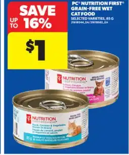 Real Canadian Superstore PC NUTRITION FIRST GRAIN-FREE WET CAT FOOD, 85 G offer