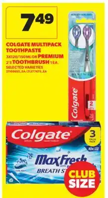 Real Canadian Superstore COLGATE MULTIPACK TOOTHPASTE, 3X120/150 ML OR PREMIUM, 2'S TOOTHBRUSH, 1 EA offer
