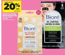 Real Canadian Superstore BIORE CLEANSERS, SCRUB OR PATCHES offer