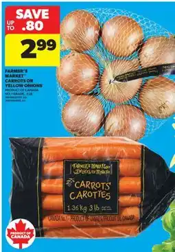 Real Canadian Superstore FARMER'S MARKET CARROTS OR YELLOW ONIONS, 3 LB offer