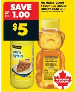 Real Canadian Superstore NO NAME CORN SYRUP, 1 L OR LIQUID HONEY BEAR, 375 G offer