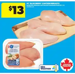 Real Canadian Superstore PC BLUE MENU CHICKEN BREASTS, 3' S offer