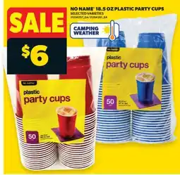 Real Canadian Superstore NO NAME 18.5 OZ PLASTIC PARTY CUPS offer