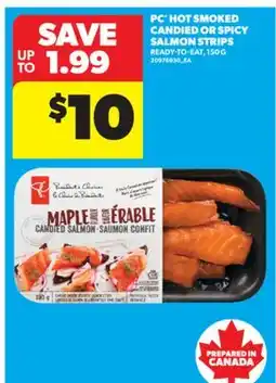 Real Canadian Superstore PC HOT SMOKED CANDIED OR SPICY SALMON STRIPS, 150 G offer