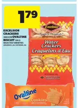 Real Canadian Superstore EXCELSIOR CRACKERS, 300 G OR OVALTINE BISCUIT, 150 G offer