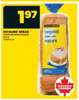 Real Canadian Superstore NO NAME BREAD, 675 G offer