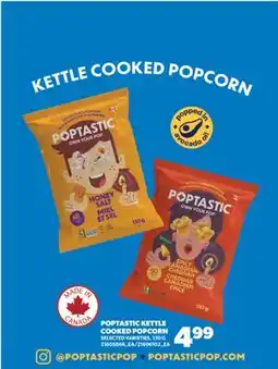 Real Canadian Superstore POPTASTIC KETTLE COOKED POPCORN, 130 G offer