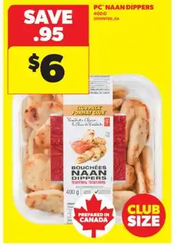 Real Canadian Superstore PC NAAN DIPPERS, 400 G offer