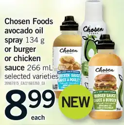 Fortinos CHOSEN FOODS AVOCADO OIL SPRAY, 134 G OR BURGER OR CHICKEN SAUCE, 266 ML offer