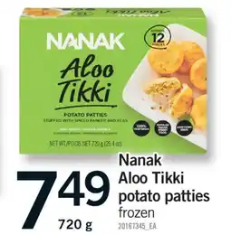Fortinos NANAK ALOO TIKKI POTATO PATTIES, 720 g offer