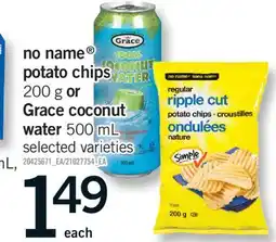 Fortinos NO NAME POTATO CHIPS 200 G OR GRACE COCONUT WATER 500 ML offer