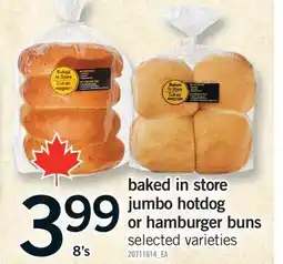 Fortinos BAKED IN STORE JUMBO HOTDOG OR HAMBURGER BUNS,8's offer
