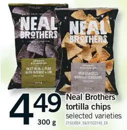 Fortinos NEAL BROTHERS TORTILLA CHIPS, 300 g offer