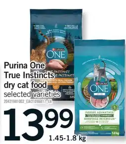 Fortinos PURINA ONE TRUE INSTINCTS DRY CAT FOOD, 1.45-1.8 kg offer