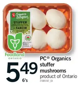 Fortinos PC ORGANICS STUFFER MUSHROOMS, 6's offer