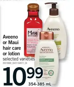 Fortinos AVEENO OR MAUI HAIR CARE OR LOTION, 354-385 ML offer