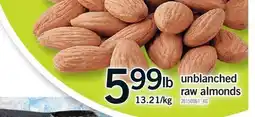 Fortinos UNBLANCHED RAW ALMONDS offer