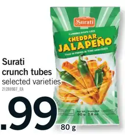 Fortinos SURATI CRUNCH TUBES, 80 g offer