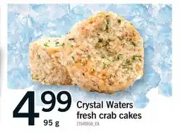 Fortinos CRYSTAL WATERS FRESH CRAB CAKES, 95 G offer
