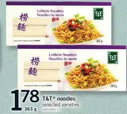 Fortinos T&T NOODLES, 363 G offer