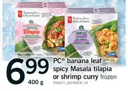 Fortinos PC BANANA LEAF SPICY MASALA TILAPIA OR SHRIMP CURRY, 400 G offer