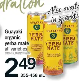 Fortinos GUAYAKI ORGANIC YERBA MATE, 355-458 ML offer