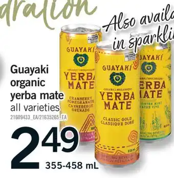 Fortinos GUAYAKI ORGANIC YERBA MATE, 355-458 ML offer