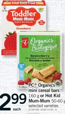 Fortinos PC ORGANICS MINI CEREAL BARS, 160 G OR HOT KID MUM-MUM 50-60 G offer