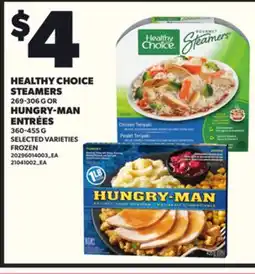 Loblaws HEALTHY CHOICE HEALTHY CHOICE STEAMERS, 269-306 G HUNGRY-MAN ENTRÉES, 360-455 G offer