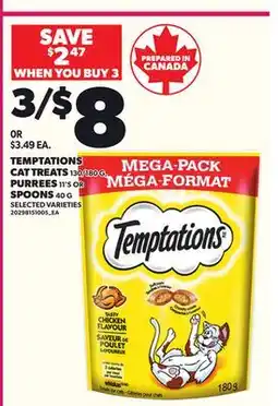Loblaws TEMPTATIONS CAT TREATS 130/180 PURREES, 11'S OR SPOONS, 40 G offer