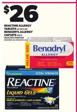 Loblaws REACTINE ALLERGY TABLETS 24-36'5 OR BENADRYL ALLERGY CAPLETS 100'S offer