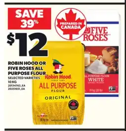 Loblaws ROBIN HOOD OR FIVE ROSES ALL PURPOSE FLOUR, 10 KG offer