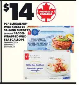 Loblaws PC BLUE MENU WILD SOCKEYE SALMON BURGERS 568 G OR BACON- WRAPPED WILD SEA SCALLOPS offer