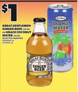 Loblaws GREAT GENTLEMEN GINGER BEER 250 ML OR GRACE COCONUT WATER 310 ML offer