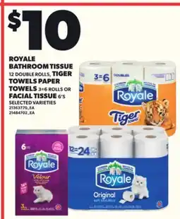 Loblaws ROYALE BATHROOM TISSUE, 12 DOUBLE ROLLS, TIGER TOWELS PAPER, 3=6 ROLLS, FACIAL TISSUE 6'S offer