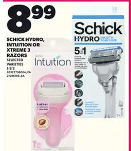 Loblaws SCHICK HYDRO, INTUITION OR XTREME 3 RAZORS, 1-8'S offer