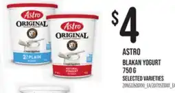 Loblaws ASTRO BLAKAN YOGURT 750 G offer
