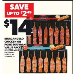 Loblaws MARCANGELO CHICKEN OR PORK SOUVLAKI VALUE PACK, 480/640 G offer